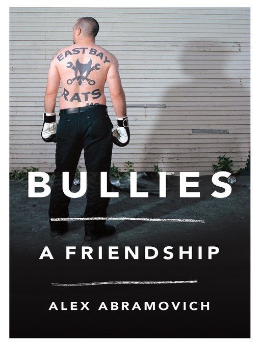 Title details for Bullies by Alex Abramovich - Available